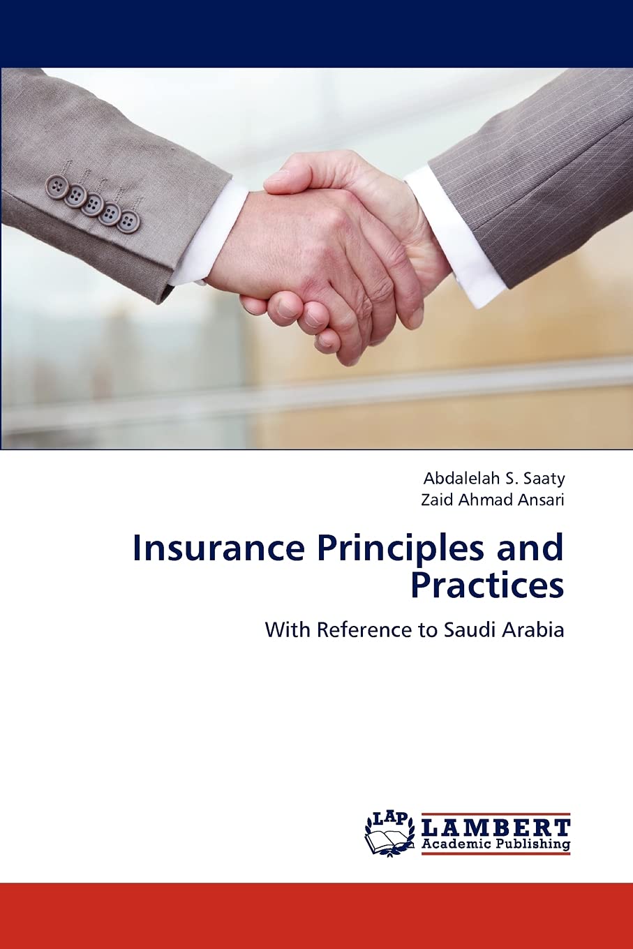 Insurance Principles and Practices: With Reference to Saudi Arabia,Used