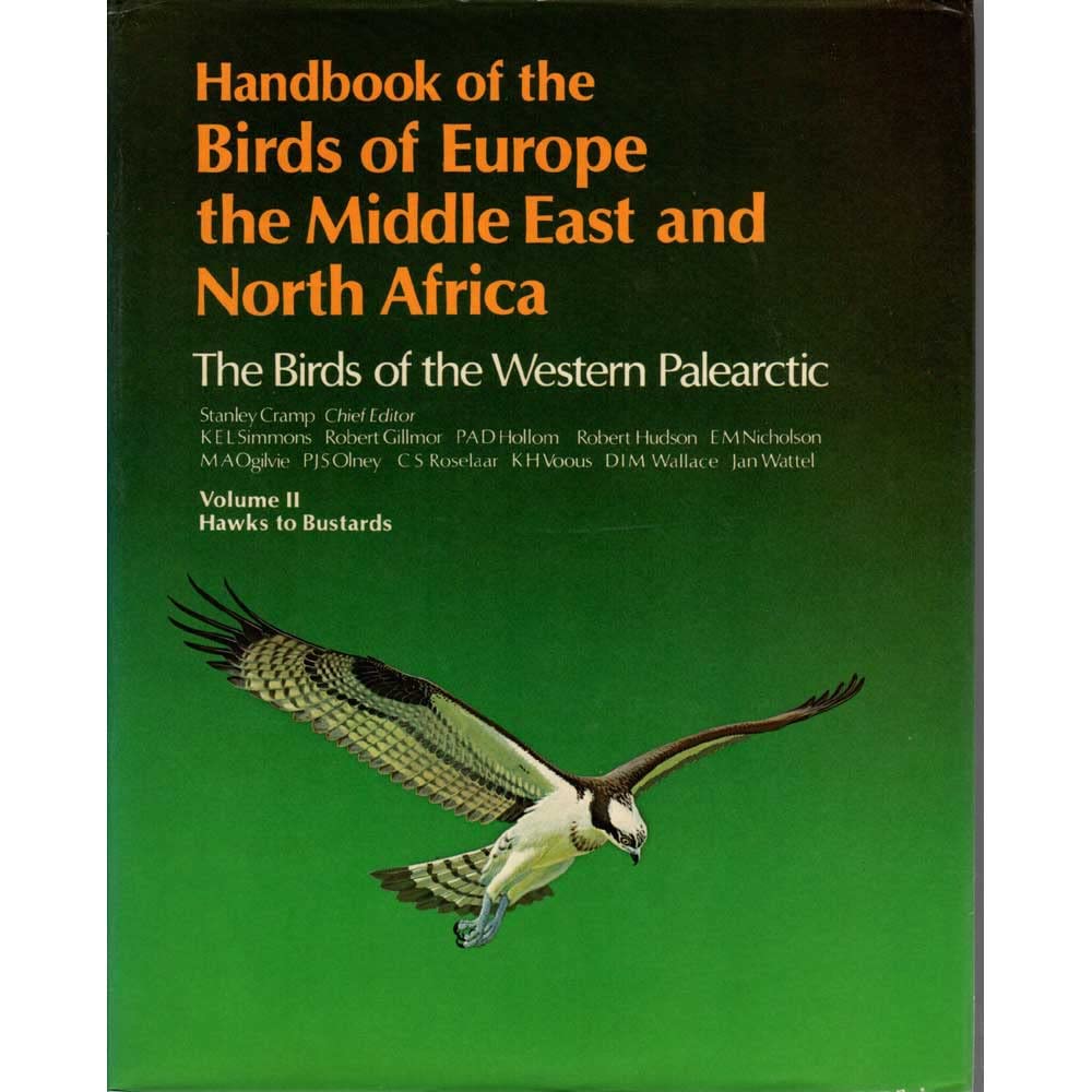 Handbook Of The Birds Of Europe, The Middle East And North Africa: The Birds Of The Western Paleartic, Vol. 2: Hawks To Bustards