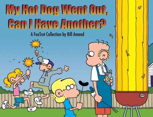 My Hot Dog Went Out, Can I Have Another? : A FoxTrot Collection (Volume 31),Used