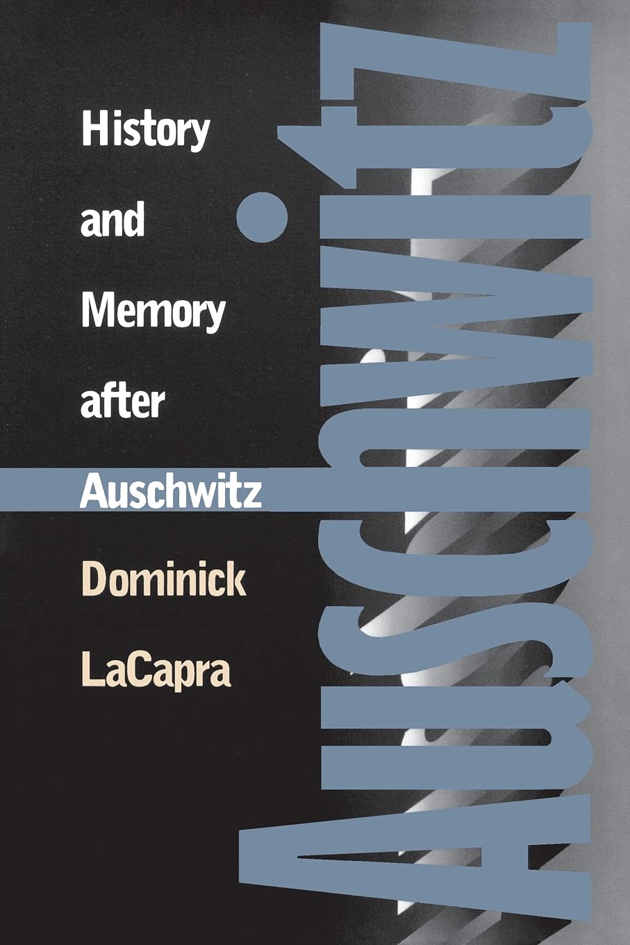 History And Memory After Auschwitz