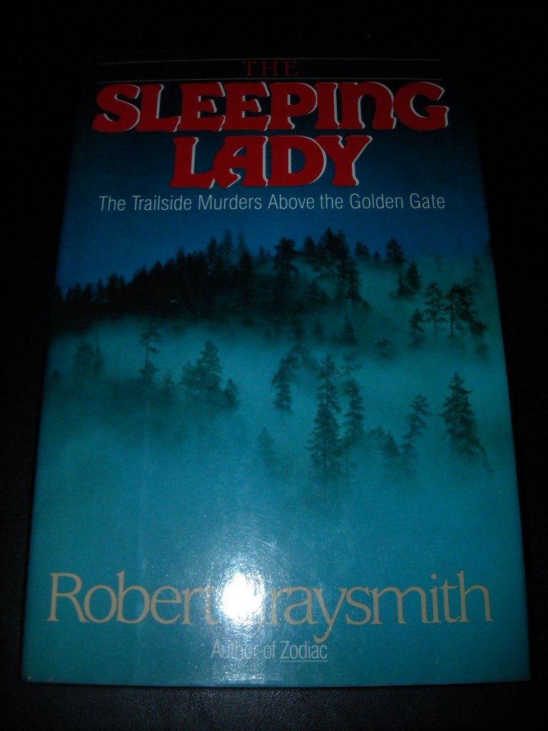 The Sleeping Lady: The Trailside Murders Above The Golden Gate,Used