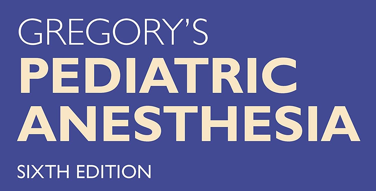 Gregory s Pediatric Anesthesia