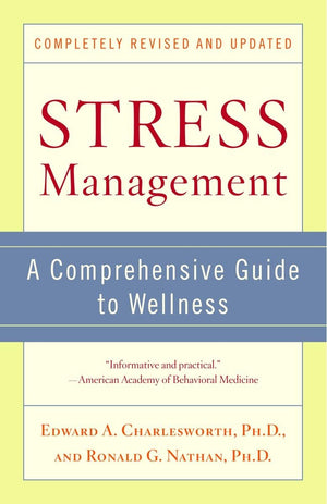 Stress Management: A Comprehensive Guide To Wellness
