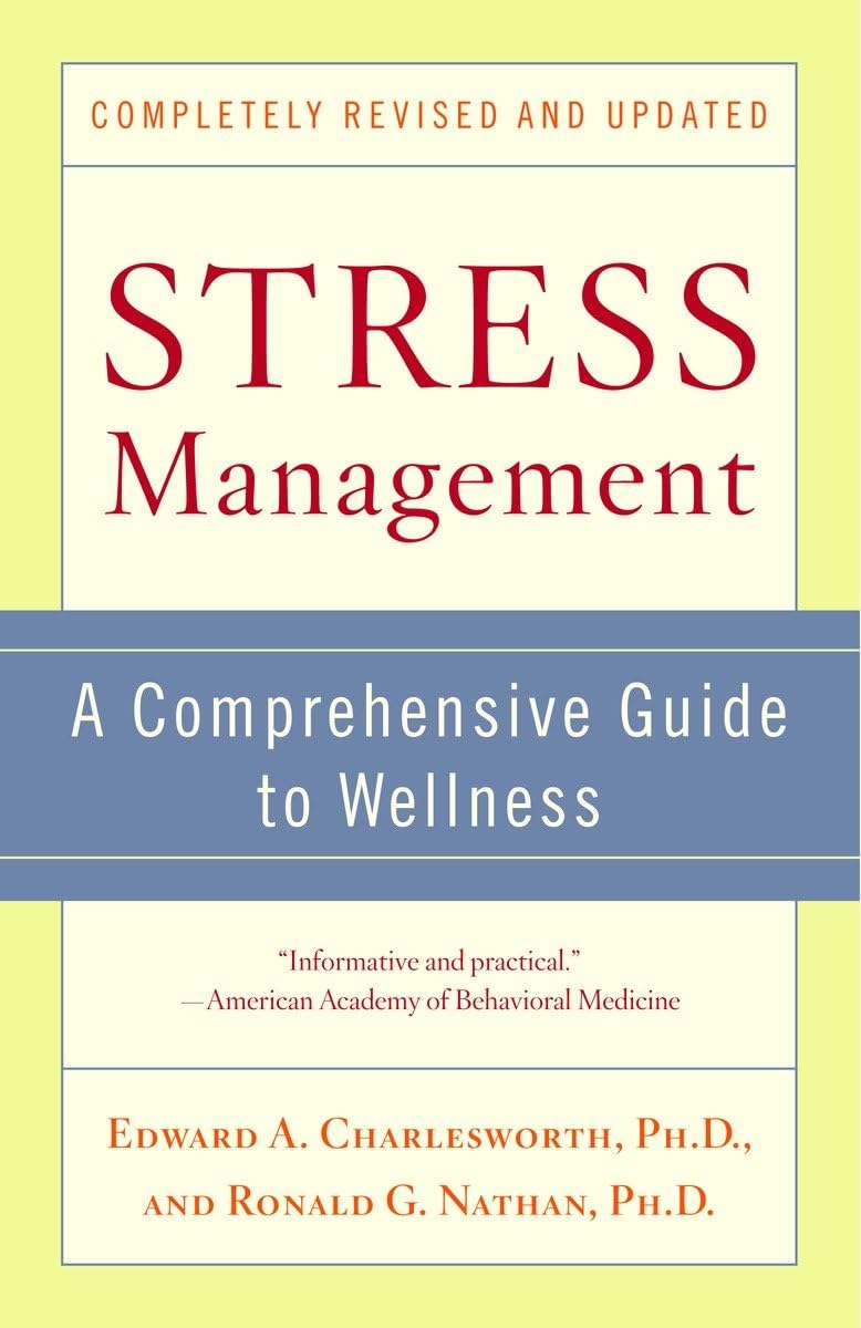 Stress Management: A Comprehensive Guide To Wellness