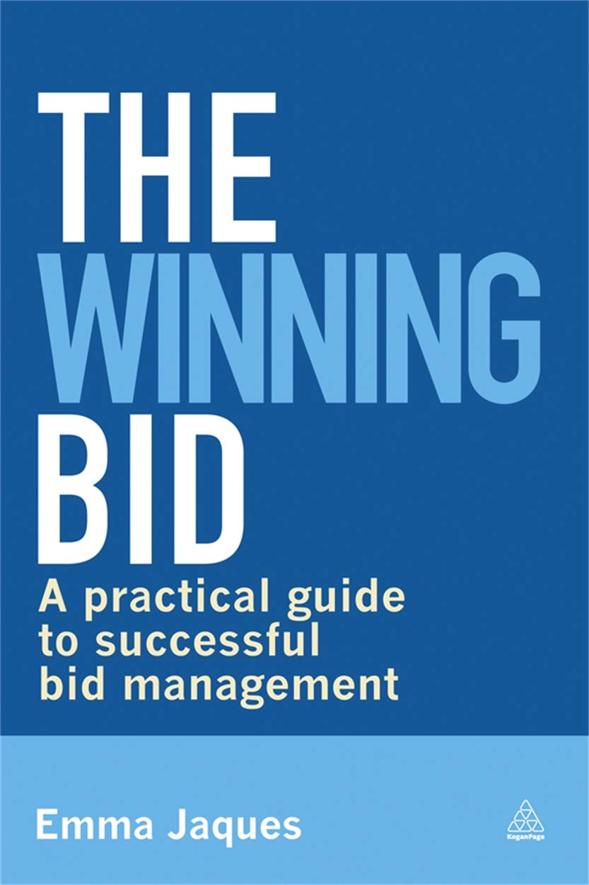 The Winning Bid: A Practical Guide to Successful Bid Management,Used