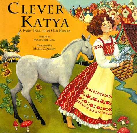 Clever Katya: A Fairy Tale from Old Russia,Used