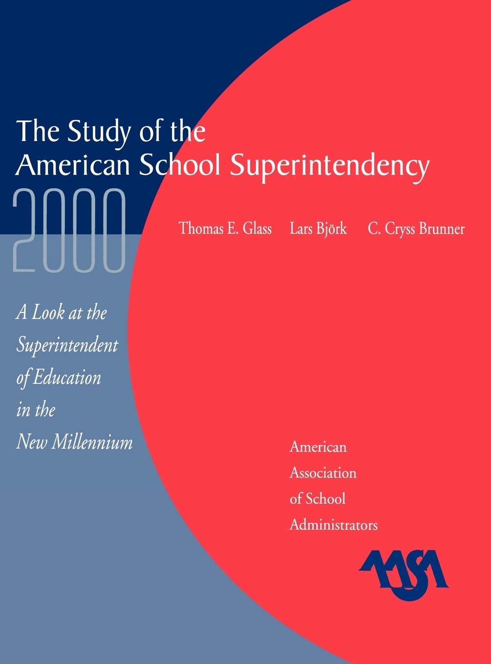 2000 Study Of The American Superintendency,Used