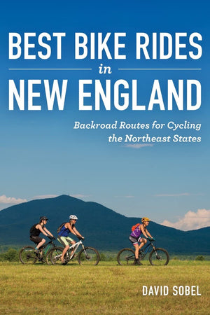 Best Bike Rides In New England: Backroad Routes For Cycling The Northeast States,New