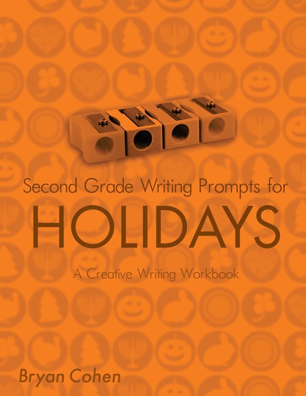 Second Grade Writing Prompts For Holidays: A Creative Writing Workbook,Used