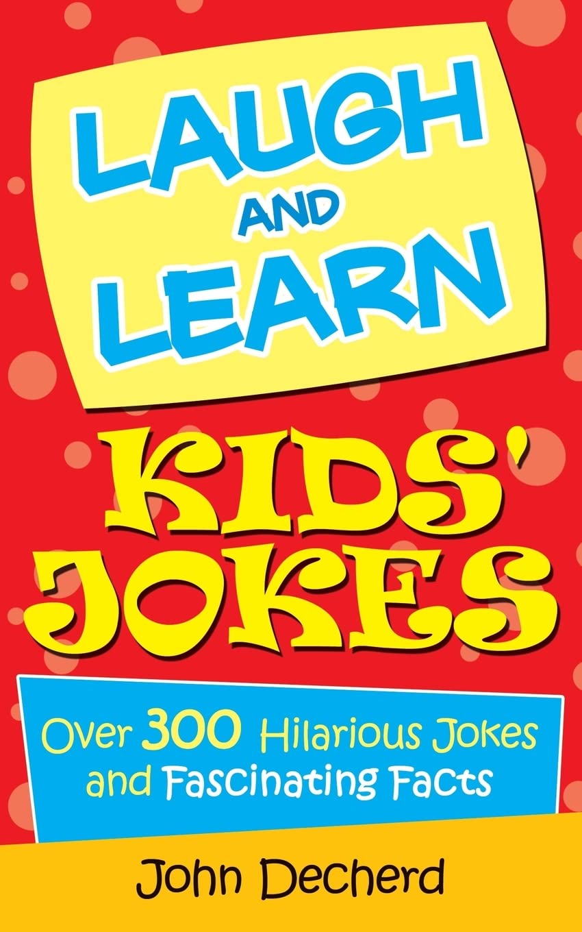 Laugh and Learn Kids' Jokes: Over 300 Hilarious Jokes and Fascinating Facts,Used