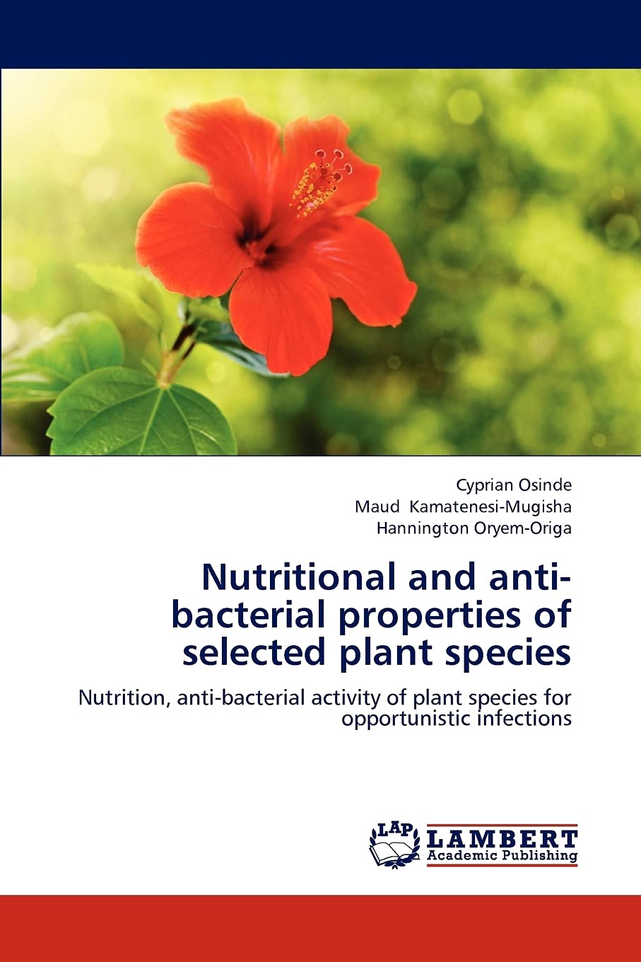 Nutritional and antibacterial properties of selected plant species: Nutrition, antibacterial activity of plant species for opp,Used