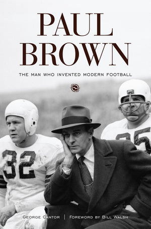 Paul Brown: The Man Who Invented Modern Football,Used