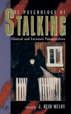 The Psychology of Stalking: Clinical and Forensic Perspectives,Used