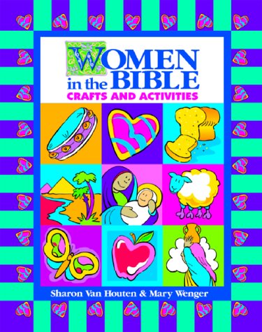 Women in the Bible: Crafts and Activites,Used