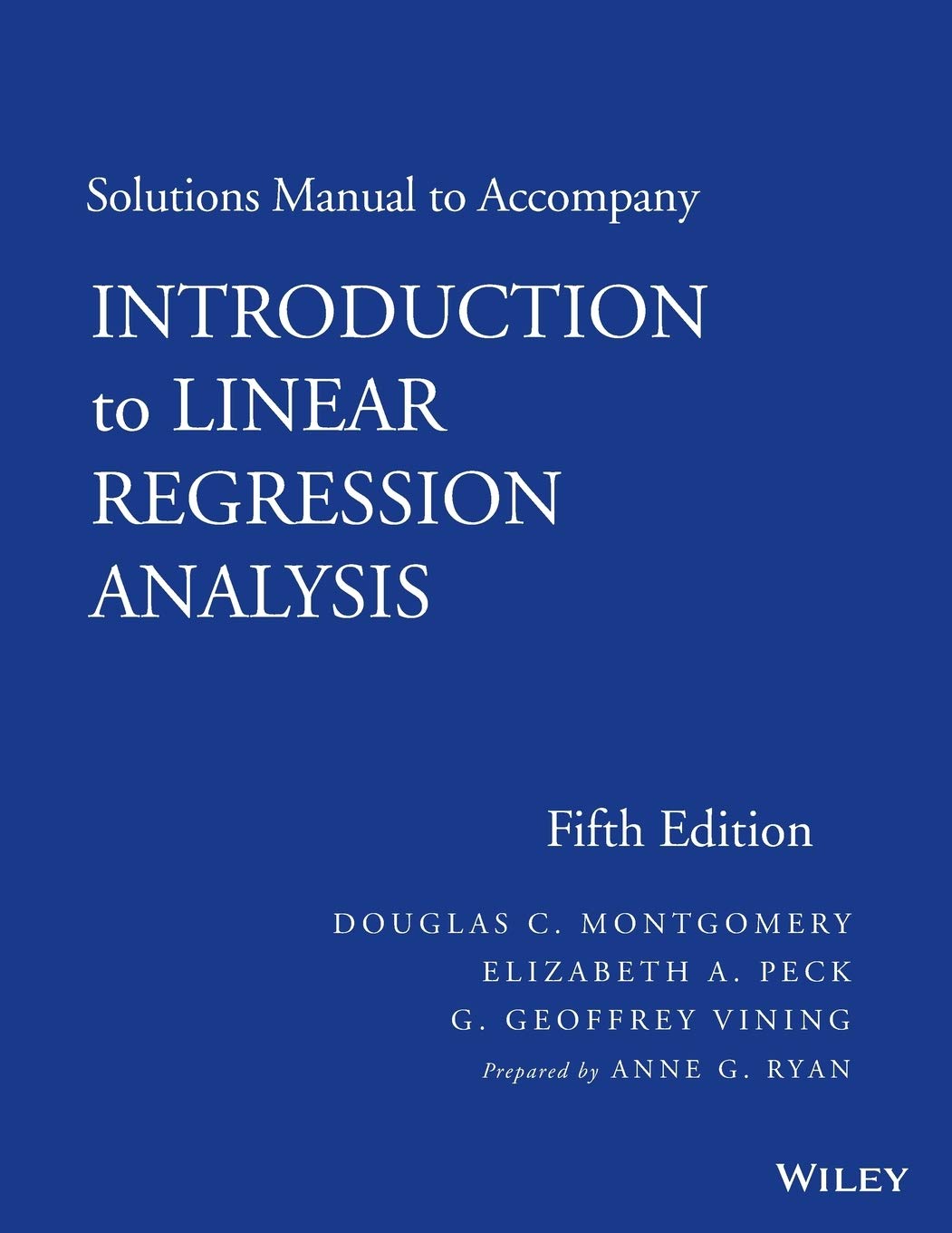 Solutions Manual to accompany Introduction to Linear Regression Analysis,Used