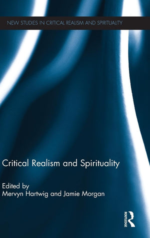 Critical Realism And Spirituality (New Studies In Critical Realism And Spirituality (Routledge Critical Realism)),Used