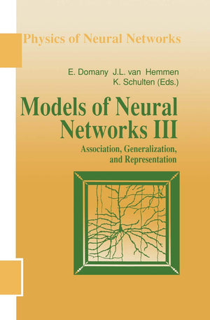 Models Of Neural Networks Iii: Association, Generalization, And Representation (Physics Of Neural Networks),New