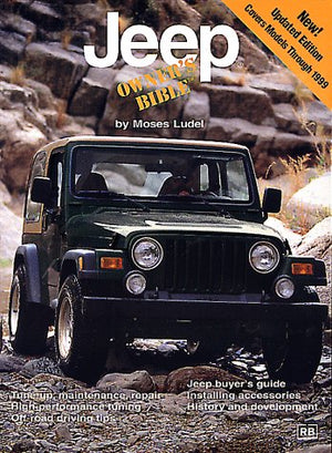 Jeep Owner'S Bible: A Handson Guide To Getting The Most From Your Jeep,New