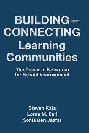 Building and Connecting Learning Communities: The Power of Networks for School Improvement,Used