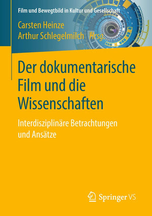 Der dokumentarische Film und die Wissenschaften: Interdisziplinre Betrachtungen und Anstze (Film und Bewegtbild in Kultur und Ge,Used