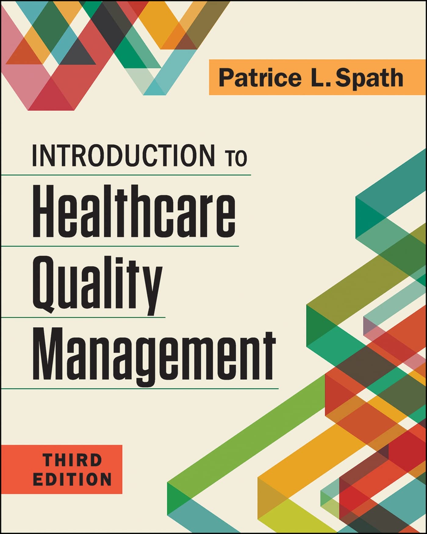 Introduction To Healthcare Quality Management, Third Edition