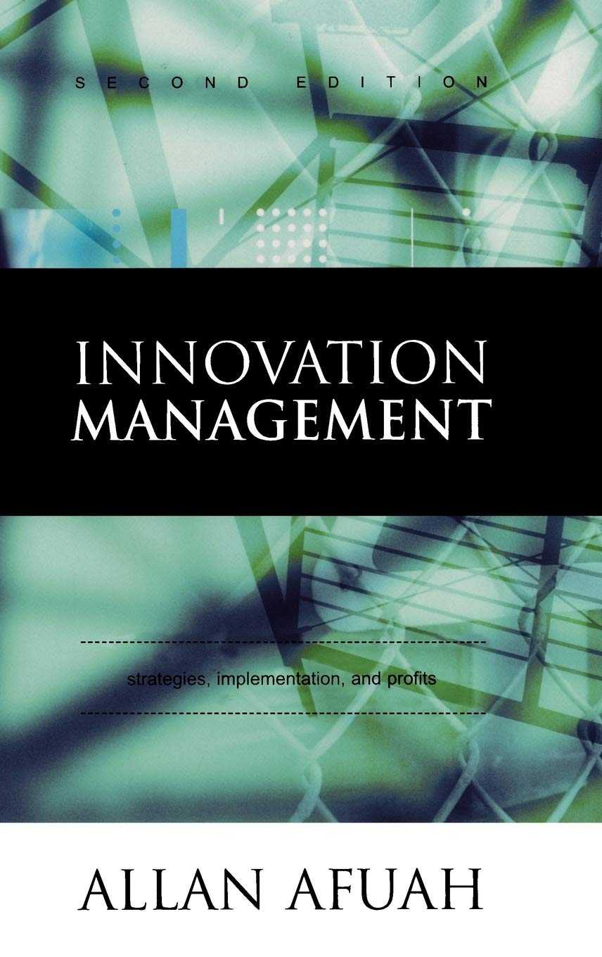 Innovation Management: Strategies, Implementation, and Profits,Used