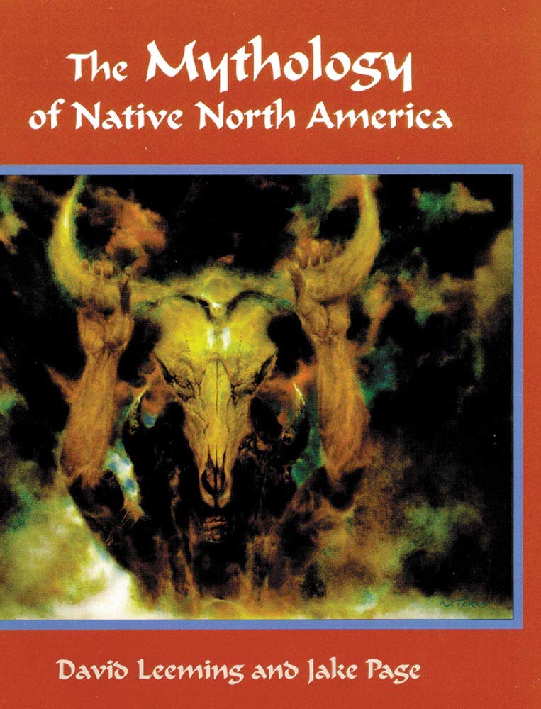 The Mythology of Native North America,New