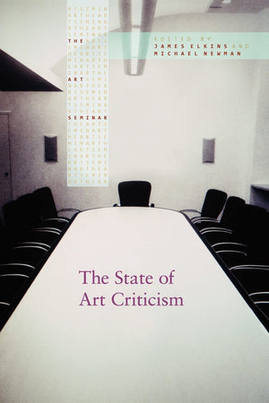 The State Of Art Criticism (The Art Seminar)