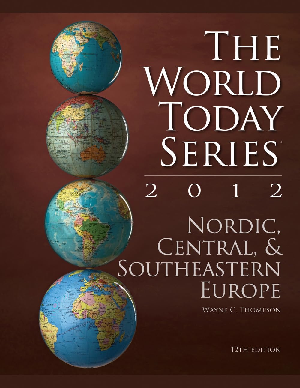 Nordic, Central And Southeastern Europe 2012 (World Today (Stryker)),Used
