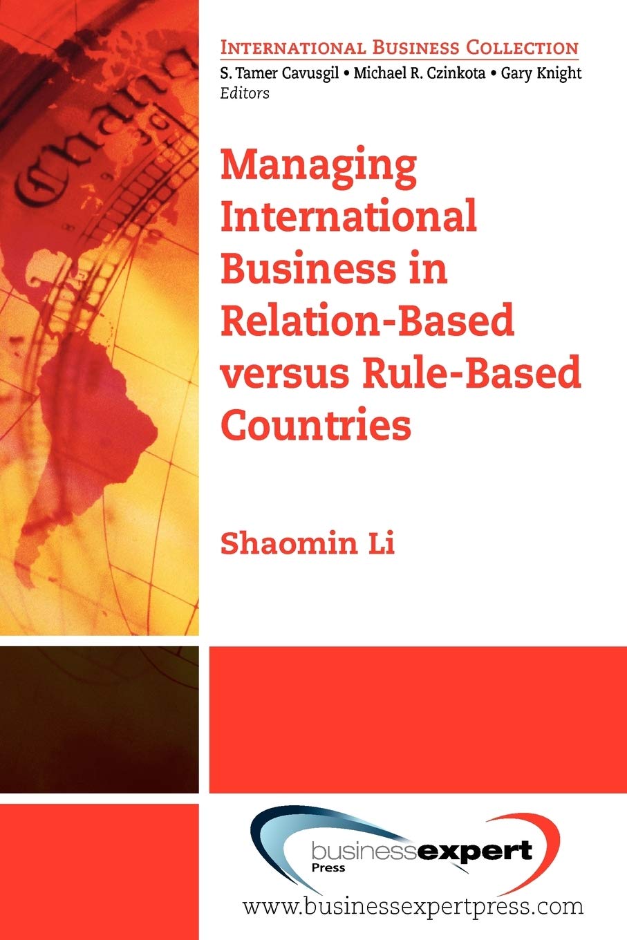 Managing International Business In Relationbased Versus Rulebased Countries,Used