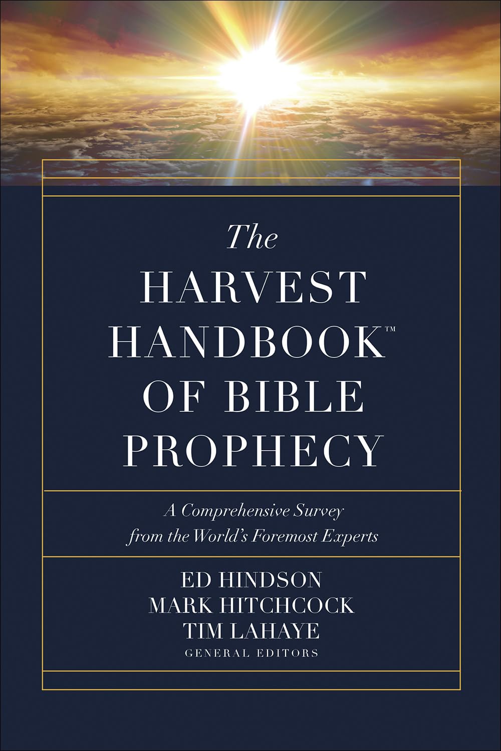 The Harvest Handbook of Bible Prophecy: A Comprehensive Survey from the Worlds Foremost Experts,Used