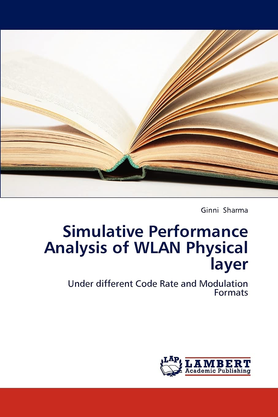 Simulative Performance Analysis of WLAN Physical layer: Under different Code Rate and Modulation Formats,Used