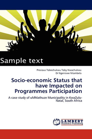 Socioeconomic Status that have Impacted on Programmes Participation: A case study of uMhlathuze Municipality in KwaZuluNatal, ,Used