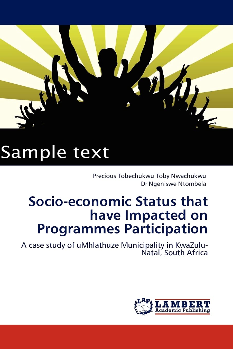 Socioeconomic Status that have Impacted on Programmes Participation: A case study of uMhlathuze Municipality in KwaZuluNatal, ,Used