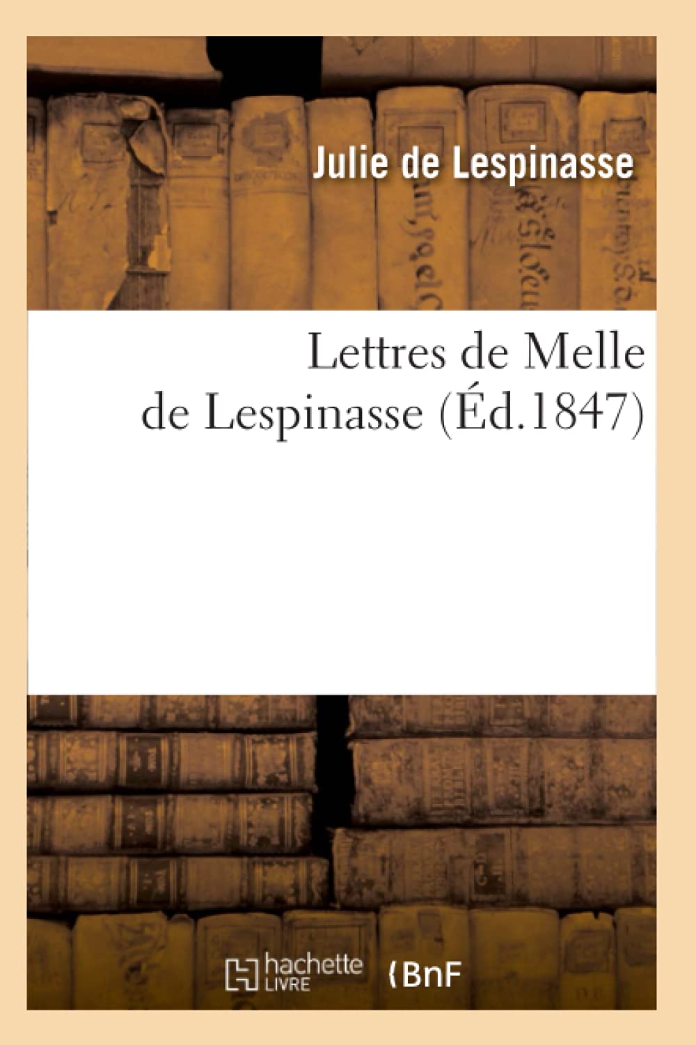 Lettres de Melle de Lespinasse (d.1847) (Histoire) (French Edition),Used