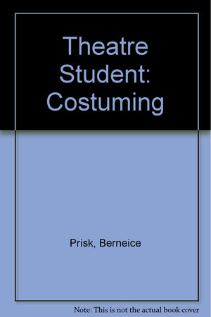 Theatre Student: Costuming,Used
