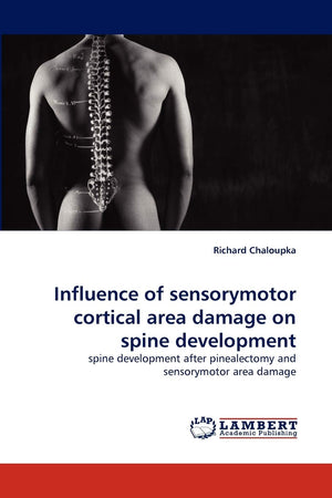 Influence of sensorymotor cortical area damage on spine development: spine development after pinealectomy and sensorymotor area ,Used