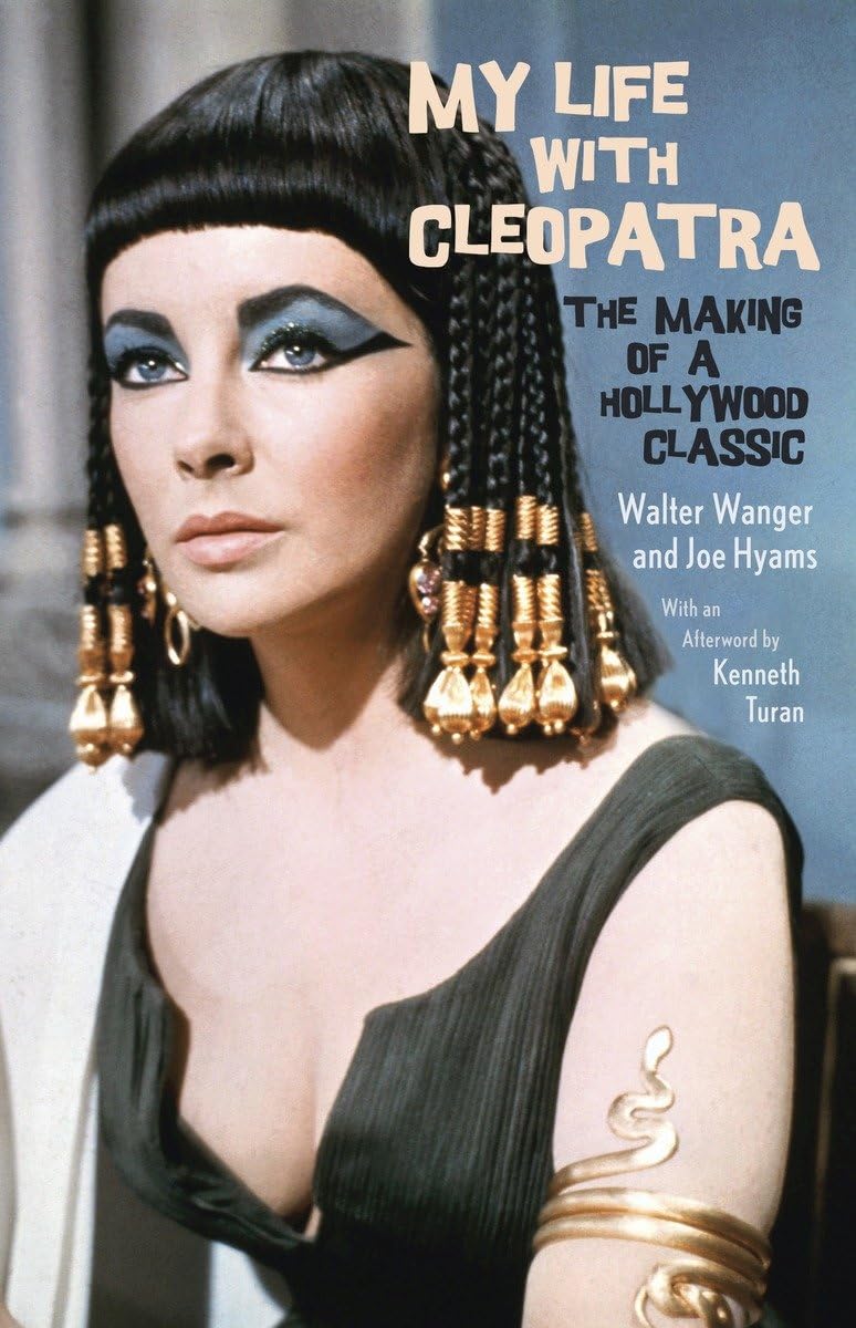 My Life with Cleopatra: The Making of a Hollywood Classic,Used