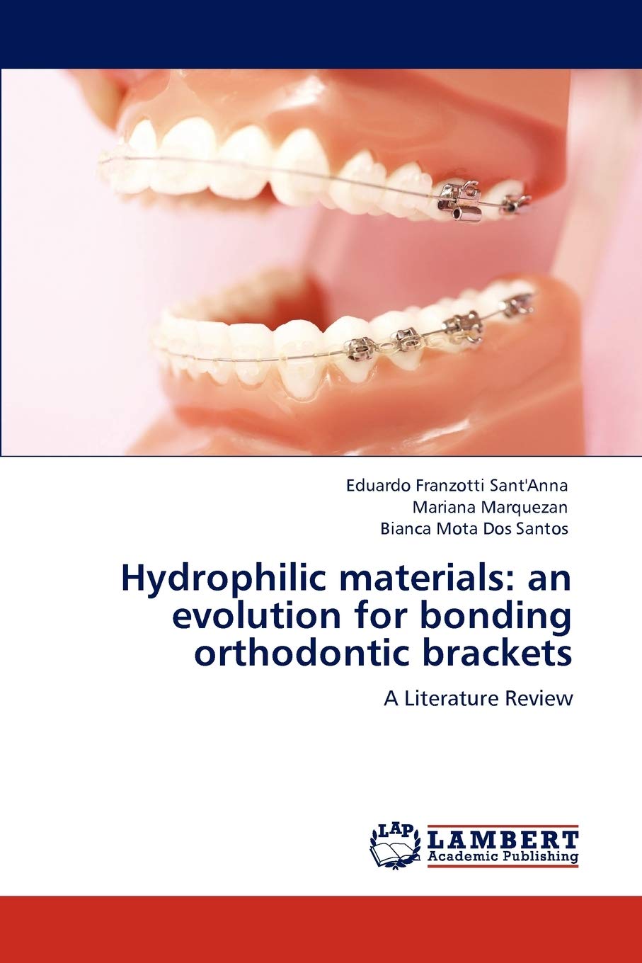 Hydrophilic materials: an evolution for bonding orthodontic brackets: A Literature Review,Used