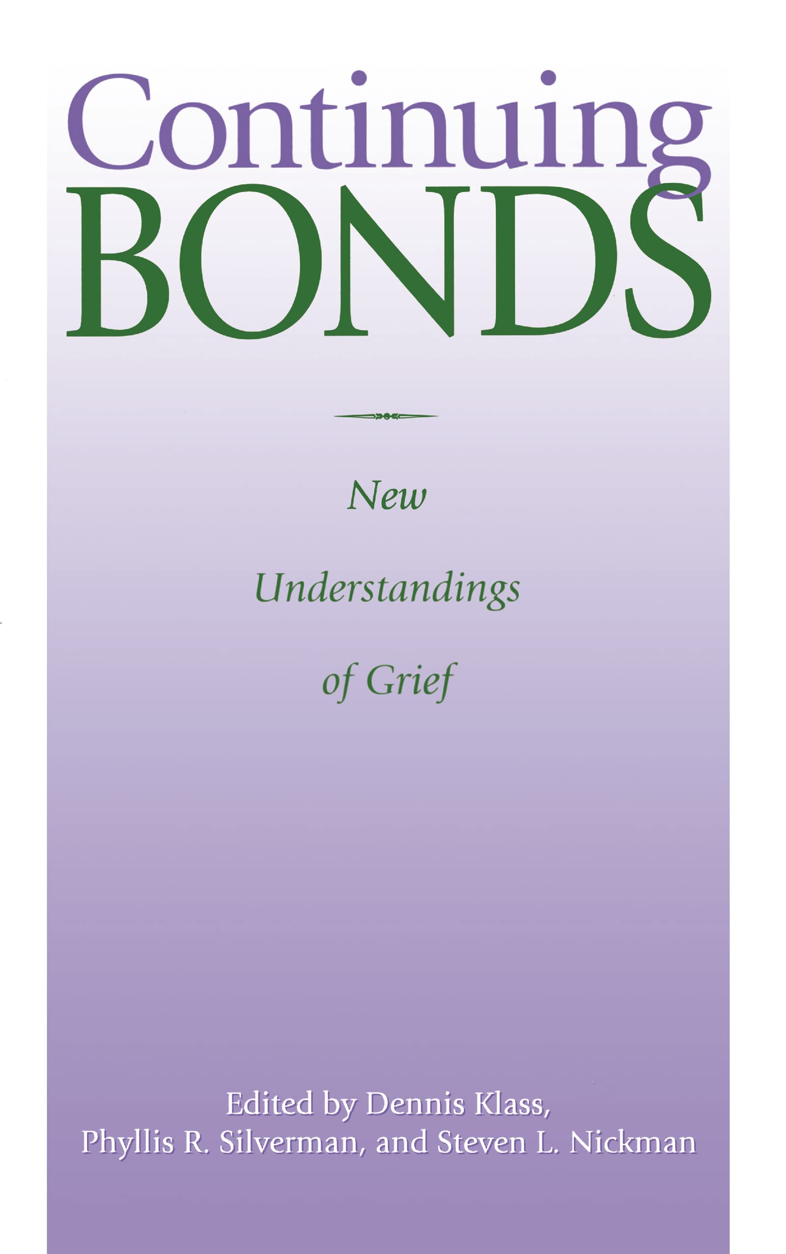 Continuing Bonds: New Understandings of Grief (Death Education, Aging and Health Care),Used