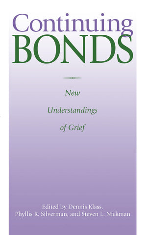 Continuing Bonds: New Understandings of Grief (Death Education, Aging and Health Care),Used