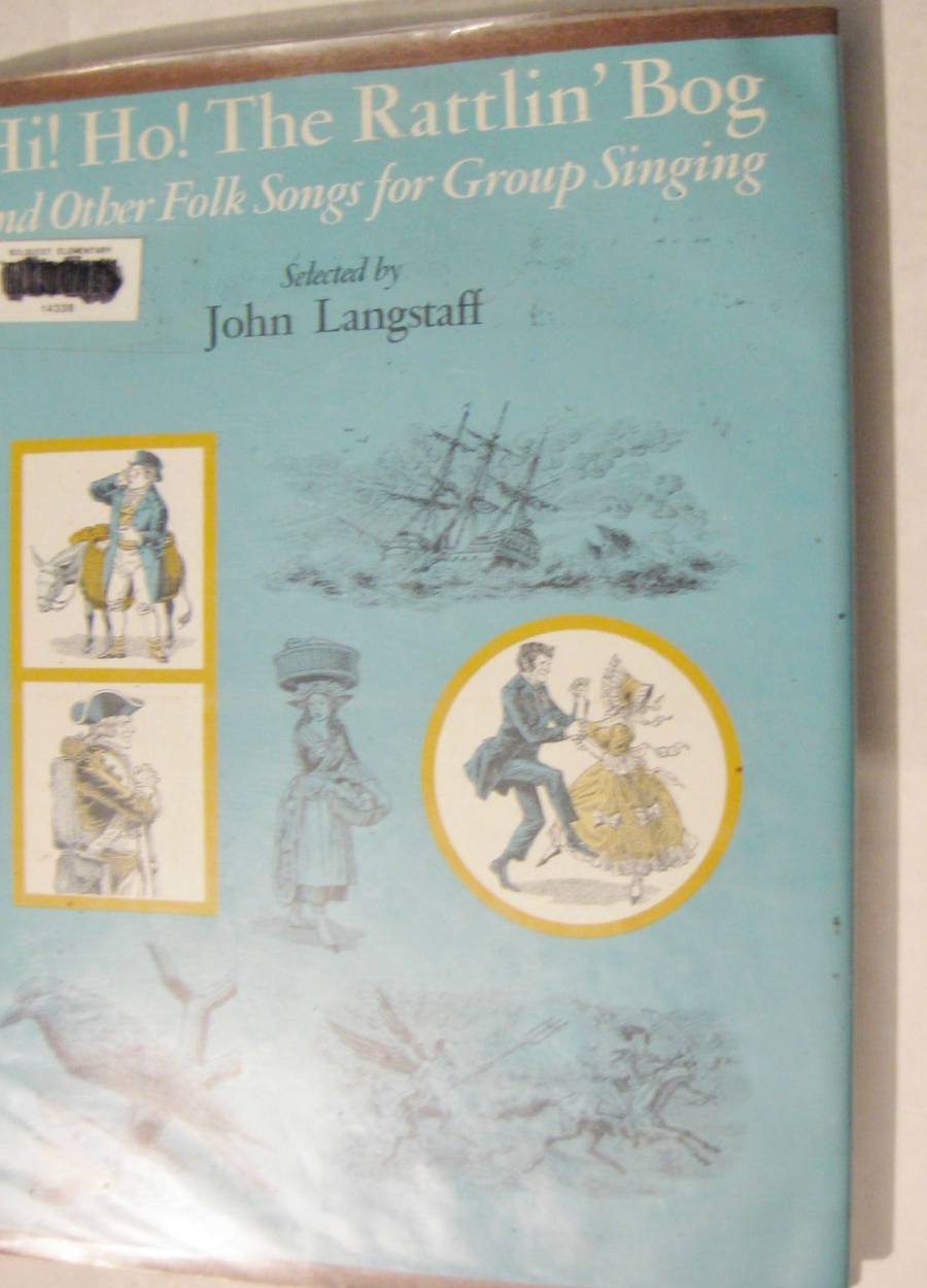 Hi! Ho! the Rattlin' Bog, and Other Folk Songs for Group Singing.,Used