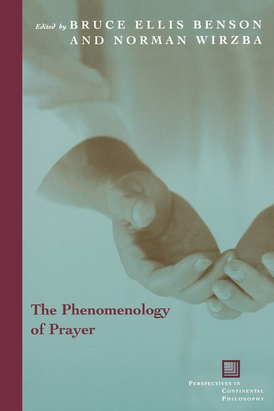 The Phenomenology of Prayer (Perspectives in Continental Philosophy),Used