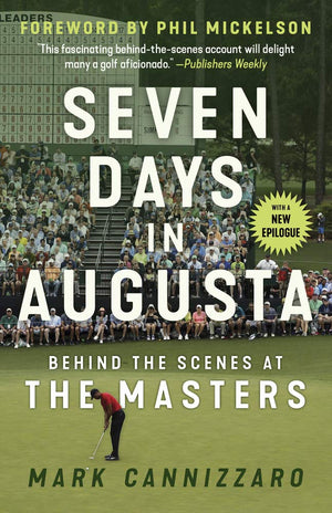 Seven Days in Augusta: Behind the Scenes At the Masters,Used