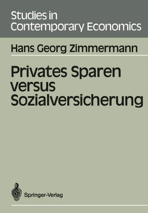Privates Sparen Versus Sozialversicherung (Studies In Contemporary Economics) (German Edition),Used