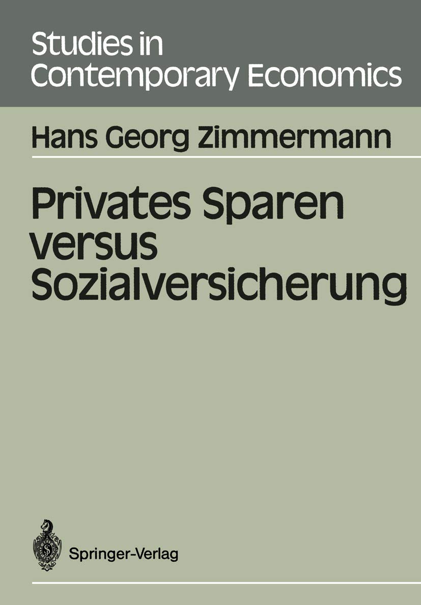 Privates Sparen Versus Sozialversicherung (Studies In Contemporary Economics) (German Edition),Used