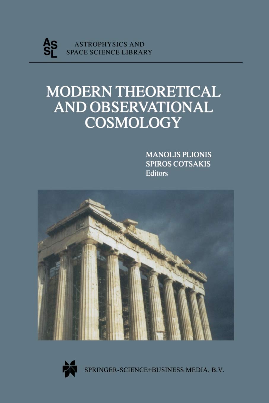 Modern Theoretical and Observational Cosmology: Proceedings of the 2nd Hellenic Cosmology Meeting, held in the National Observat,Used