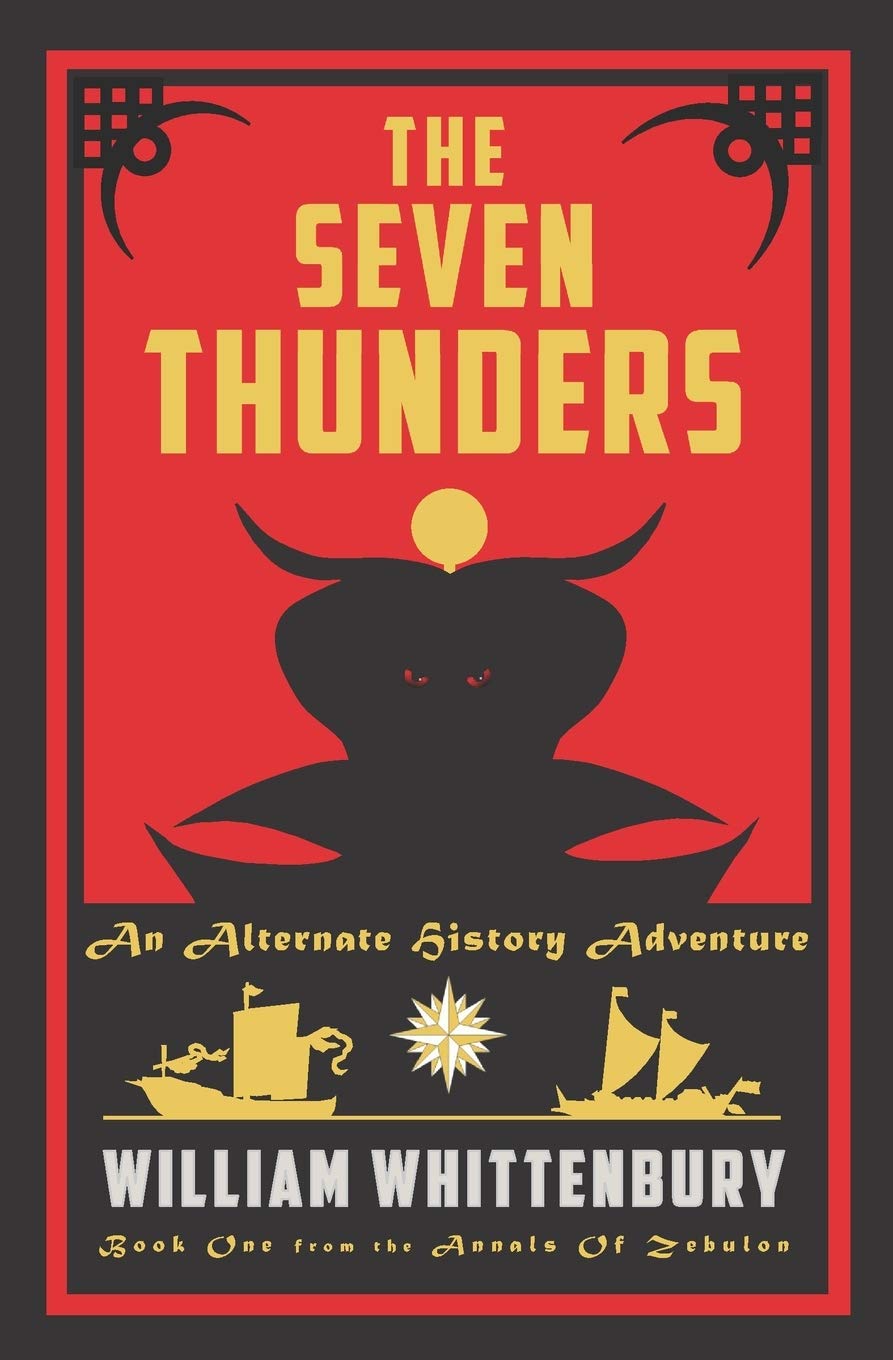 The Seven Thunders: An Alternate History Adventure (The Annals of Zebulon),Used