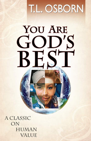 You Are God'S Best!: A Classic On Human Value,New