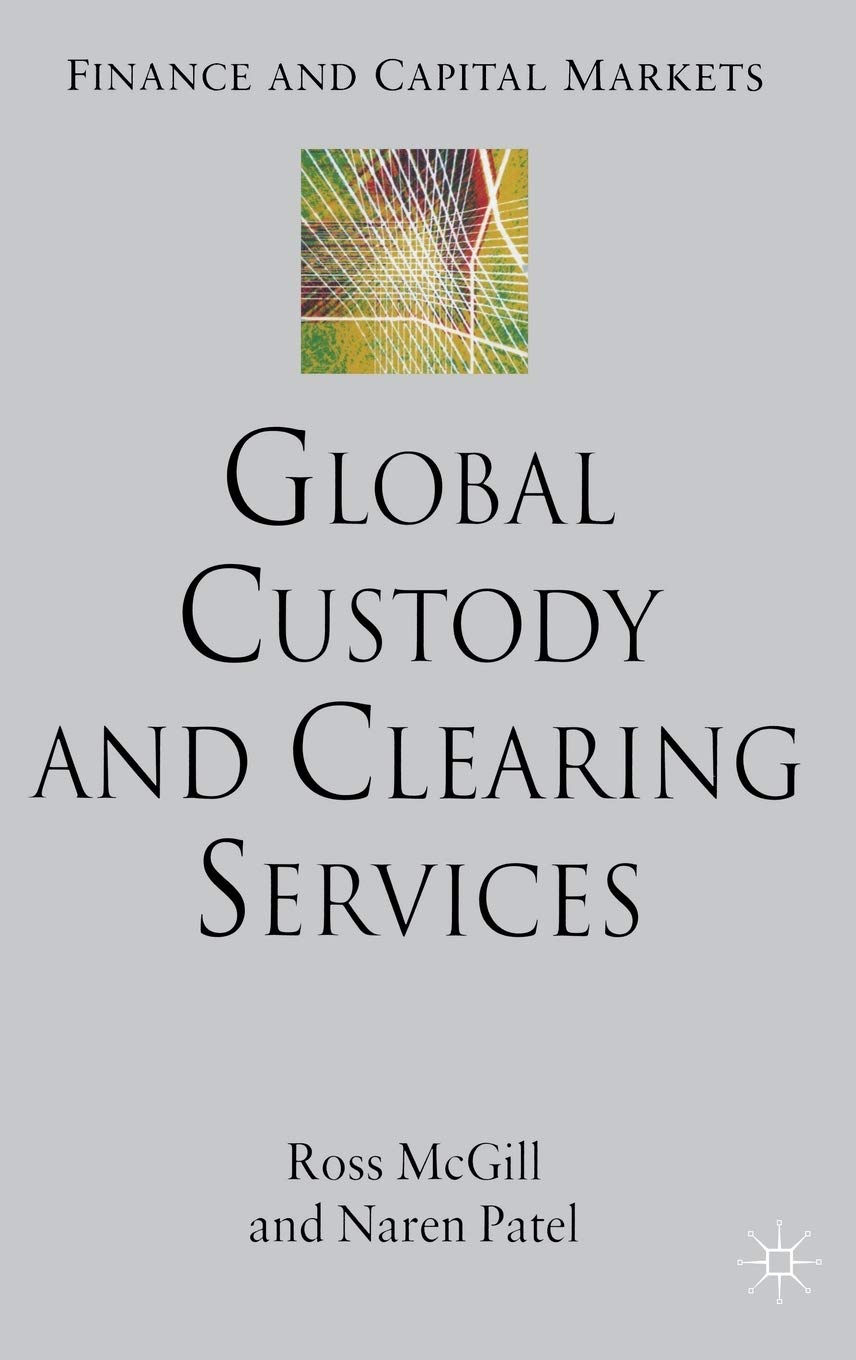 Global Custody and Clearing Services (Finance and Capital Markets Series),Used